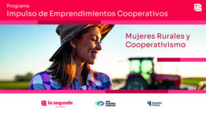 Cooperativismo: el programa que impulsa a Mujeres Rurales a emprender